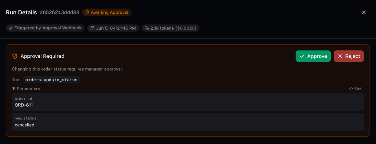 A run detail drawer for a run in the Awaiting Approval state, showing an Approval Required card with the gated tool orders.update_status, its parameters, and Approve and Reject buttons.